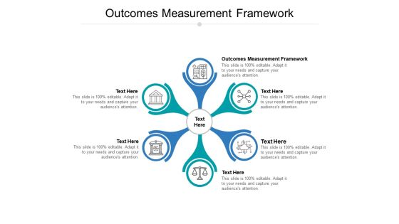 Outcomes Measurement Framework Ppt PowerPoint Presentation Slides Aids Cpb