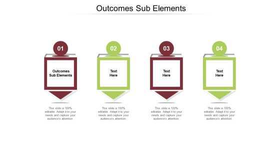 Outcomes Sub Elements Ppt PowerPoint Presentation Infographic Template Format Ideas Cpb Pdf Outcomes Sub Elements Ppt PowerPoint Presentation Infographic Template Format Ideas Cpb Pdf