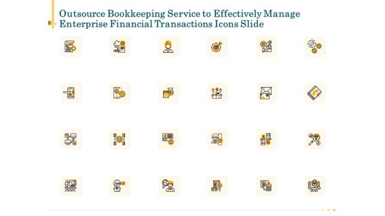 Outsource Bookkeeping Service To Effectively Manage Enterprise Financial Transactions Icons Slide Pictures PDF