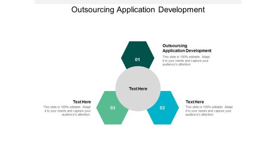 Outsourcing Application Development Ppt PowerPoint Presentation File Objects Cpb