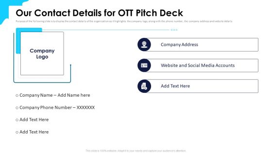 Over Top Media Service Industry Capital Funding Our Contact Details For Ott Pitch Deck Structure PDF