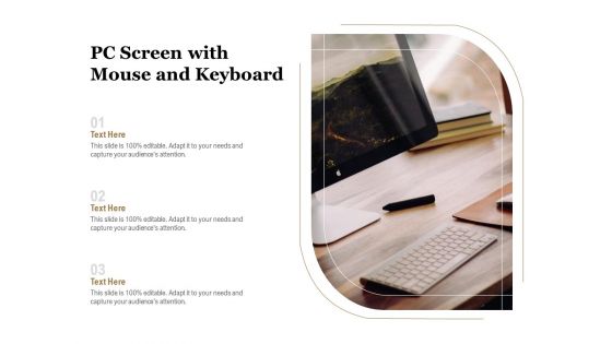 PC Screen With Mouse And Keyboard Ppt PowerPoint Presentation Icon Graphics PDF PC Screen With Mouse And Keyboard Ppt PowerPoint Presentation Icon Graphics PDF