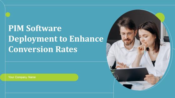 PIM Software Deployment To Enhance Conversion Rates Ppt PowerPoint Presentation Complete Deck With Slides