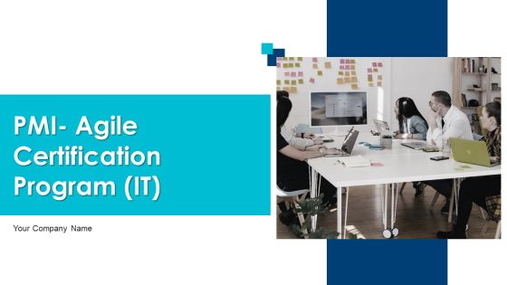 PMI Agile Certification Program IT Ppt PowerPoint Presentation Complete Deck With Slides PMI Agile Certification Program IT Ppt PowerPoint Presentation Complete Deck With Slides