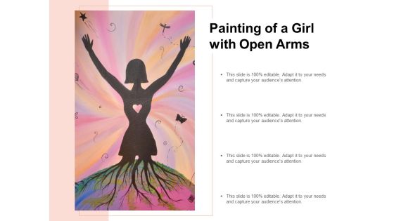 Painting Of A Girl With Open Arms Ppt PowerPoint Presentation Infographics Example Introduction