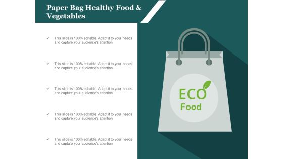 Paper Bag Healthy Food And Vegetables Ppt Powerpoint Presentation Show Template