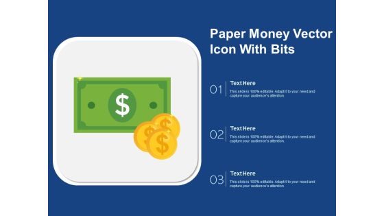 Paper Money Vector Icon With Bits Ppt PowerPoint Presentation File Inspiration PDF