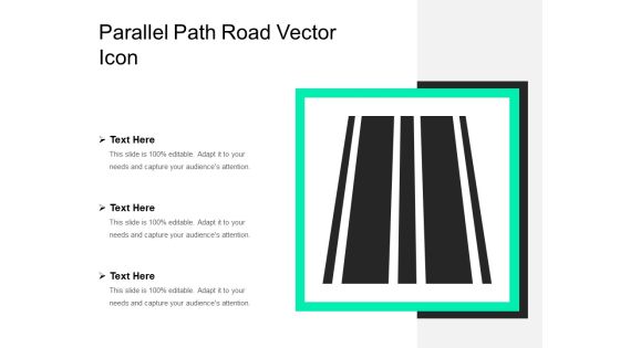 Parallel Path Road Vector Icon Ppt PowerPoint Presentation Gallery Styles PDF Parallel Path Road Vector Icon Ppt PowerPoint Presentation Gallery Styles PDF