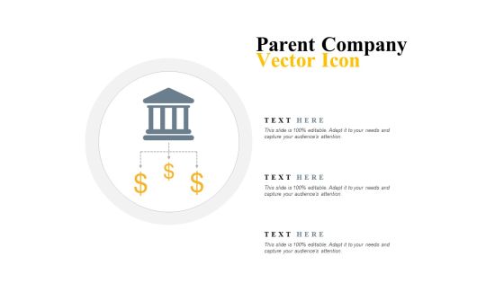 Parent Company Vector Icon Ppt PowerPoint Presentation Styles Infographic Template