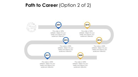 Path To Career Stage Six Ppt Powerpoint Presentation Infographics Templates Path To Career Stage Six Ppt Powerpoint Presentation Infographics Templates
