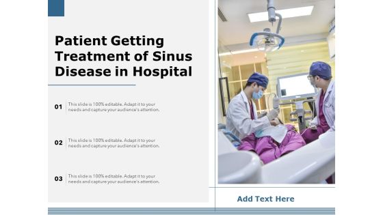 Patient Getting Treatment Of Sinus Disease In Hospital Ppt PowerPoint Presentation Pictures Portrait PDF Patient Getting Treatment Of Sinus Disease In Hospital Ppt PowerPoint Presentation Pictures Portrait PDF
