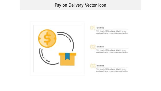 Pay On Delivery Vector Icon Ppt PowerPoint Presentation File Show PDF Pay On Delivery Vector Icon Ppt PowerPoint Presentation File Show PDF
