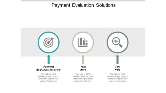 Payment Evaluation Solutions Ppt PowerPoint Presentation Slides Sample Cpb Payment Evaluation Solutions Ppt PowerPoint Presentation Slides Sample Cpb