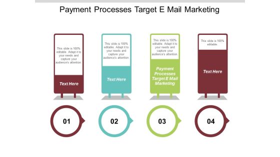 Payment Processes Target E Mail Marketing Ppt PowerPoint Presentation Icon Example Cpb Payment Processes Target E Mail Marketing Ppt PowerPoint Presentation Icon Example Cpb