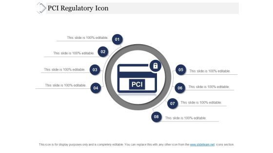 Pci Regulatory Icon Ppt PowerPoint Presentation File Display Pci Regulatory Icon Ppt PowerPoint Presentation File Display