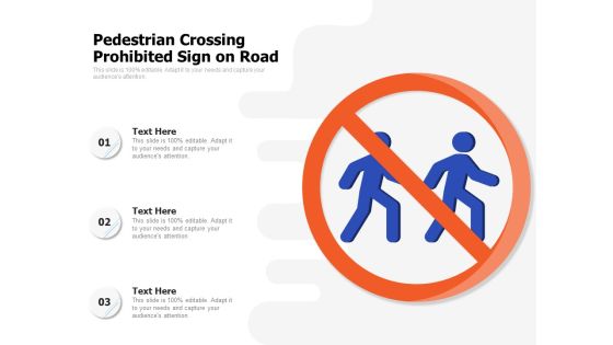 Pedestrian Crossing Prohibited Sign On Road Ppt PowerPoint Presentation File Infographics PDF Pedestrian Crossing Prohibited Sign On Road Ppt PowerPoint Presentation File Infographics PDF