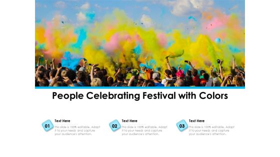 People Celebrating Festival With Colors Ppt PowerPoint Presentation Icon Outline PDF People Celebrating Festival With Colors Ppt PowerPoint Presentation Icon Outline PDF
