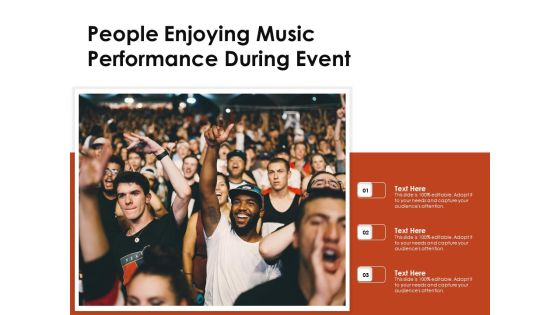 People Enjoying Music Performance During Event Ppt PowerPoint Presentation File Maker PDF People Enjoying Music Performance During Event Ppt PowerPoint Presentation File Maker PDF