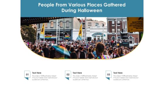 People From Various Places Gathered During Halloween Ppt PowerPoint Presentation File Slide Portrait PDF
