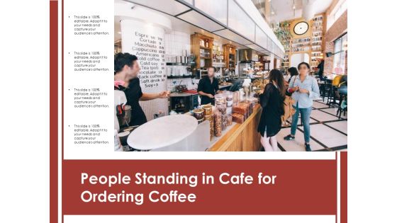 People Standing In Cafe For Ordering Coffee Ppt PowerPoint Presentation Summary Graphic Images PDF