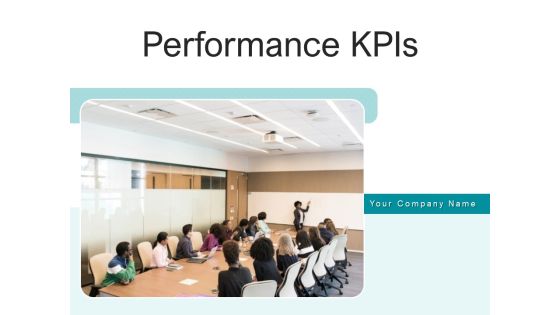 Performance Kpis Organization Sales Ppt PowerPoint Presentation Complete Deck