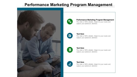Performance Marketing Program Management Ppt PowerPoint Presentation Outline Shapes Cpb Performance Marketing Program Management Ppt PowerPoint Presentation Outline Shapes Cpb