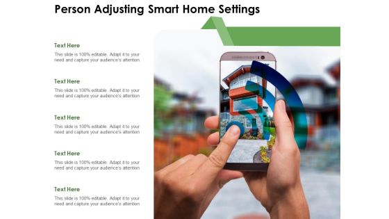 Person Adjusting Smart Home Settings Ppt PowerPoint Presentation Model Sample PDF Person Adjusting Smart Home Settings Ppt PowerPoint Presentation Model Sample PDF