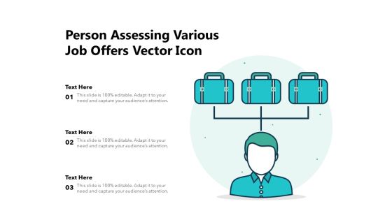 Person Assessing Various Job Offers Vector Icon Ppt PowerPoint Presentation Gallery Examples PDF Person Assessing Various Job Offers Vector Icon Ppt PowerPoint Presentation Gallery Examples PDF