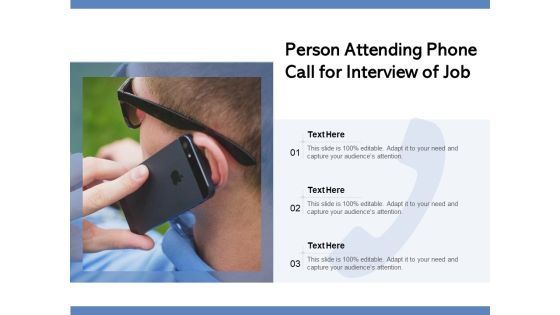 Person Attending Phone Call For Interview Of Job Ppt PowerPoint Presentation Outline Deck PDF Person Attending Phone Call For Interview Of Job Ppt PowerPoint Presentation Outline Deck PDF