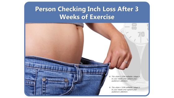 Person Checking Inch Loss After 3 Weeks Of Exercise Ppt PowerPoint Presentation File Clipart Images PDF Person Checking Inch Loss After 3 Weeks Of Exercise Ppt PowerPoint Presentation File Clipart Images PDF