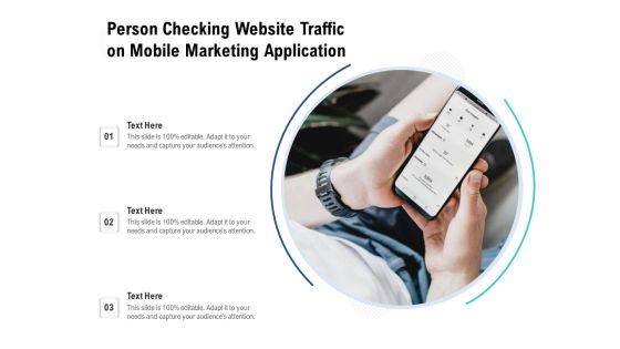 Person Checking Website Traffic On Mobile Marketing Application Ppt PowerPoint Presentation File Graphics PDF Person Checking Website Traffic On Mobile Marketing Application Ppt PowerPoint Presentation File Graphics PDF