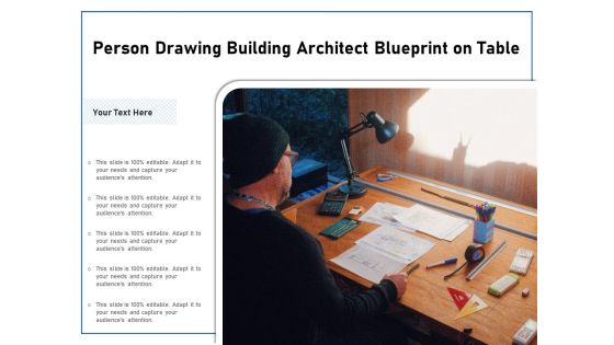 Person Drawing Building Architect Blueprint On Table Ppt PowerPoint Presentation Gallery Picture PDF Person Drawing Building Architect Blueprint On Table Ppt PowerPoint Presentation Gallery Picture PDF