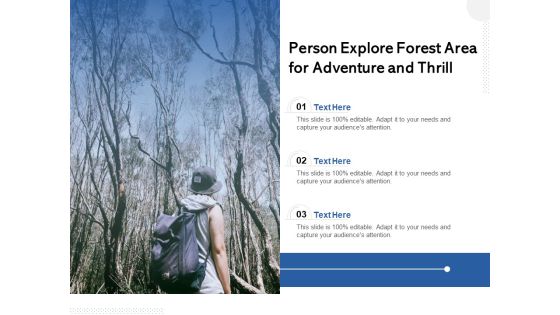 Person Explore Forest Area For Adventure And Thrill Ppt PowerPoint Presentation Gallery Template PDF Person Explore Forest Area For Adventure And Thrill Ppt PowerPoint Presentation Gallery Template PDF