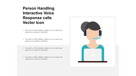 Person Handling Interactive Voice Response Calls Vector Icon Ppt PowerPoint Presentation Inspiration Visuals Person Handling Interactive Voice Response Calls Vector Icon Ppt PowerPoint Presentation Inspiration Visuals