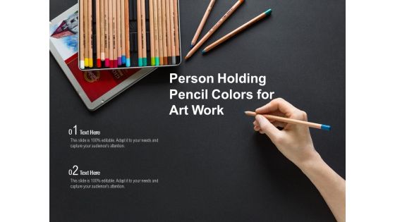 Person Holding Pencil Colors For Art Work Ppt PowerPoint Presentation Slides Smartart PDF Person Holding Pencil Colors For Art Work Ppt PowerPoint Presentation Slides Smartart PDF