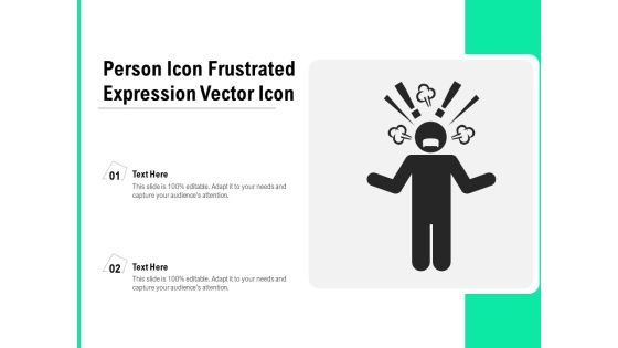 Person Icon Frustrated Expression Vector Icon Ppt PowerPoint Presentation Portfolio Template PDF