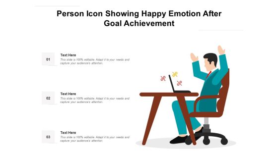 Person Icon Showing Happy Emotion After Goal Achievement Ppt PowerPoint Presentation File Model PDF Person Icon Showing Happy Emotion After Goal Achievement Ppt PowerPoint Presentation File Model PDF