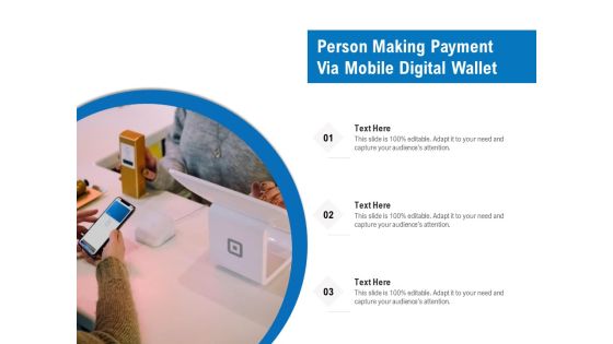 Person Making Payment Via Mobile Digital Wallet Ppt PowerPoint Presentation Gallery Infographic Template PDF Person Making Payment Via Mobile Digital Wallet Ppt PowerPoint Presentation Gallery Infographic Template PDF