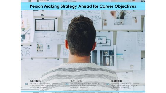 Person Making Strategy Ahead For Career Objectives Ppt PowerPoint Presentation Gallery Format PDF Person Making Strategy Ahead For Career Objectives Ppt PowerPoint Presentation Gallery Format PDF
