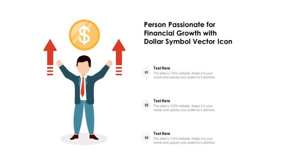Person Passionate For Financial Growth With Dollar Symbol Vector Icon Ppt PowerPoint Presentation File Portrait PDF