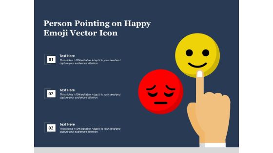 Person Pointing On Happy Emoji Vector Icon Ppt PowerPoint Presentation Portfolio Topics PDF