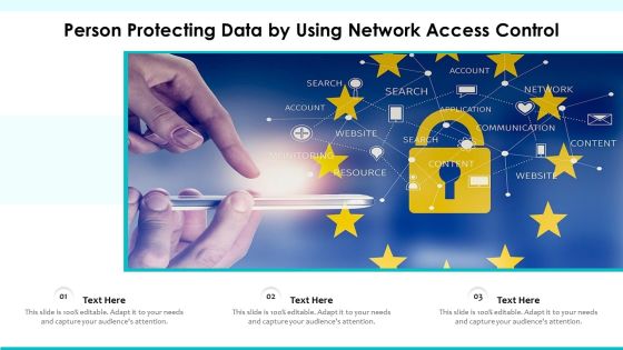 Person Protecting Data By Using Network Access Control Ppt PowerPoint Presentation Gallery Infographics PDF