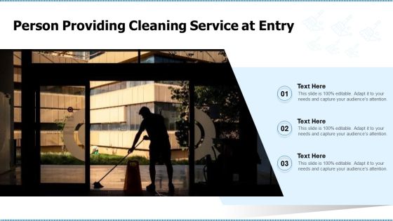 Person Providing Cleaning Service At Entry Ppt Ideas Outline PDF Person Providing Cleaning Service At Entry Ppt Ideas Outline PDF