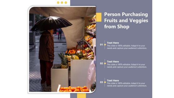 Person Purchasing Fruits And Veggies From Shop Ppt PowerPoint Presentation File Master Slide PDF Person Purchasing Fruits And Veggies From Shop Ppt PowerPoint Presentation File Master Slide PDF
