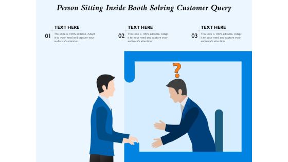 Person Sitting Inside Booth Solving Customer Query Ppt PowerPoint Presentation Gallery Smartart PDF Person Sitting Inside Booth Solving Customer Query Ppt PowerPoint Presentation Gallery Smartart PDF