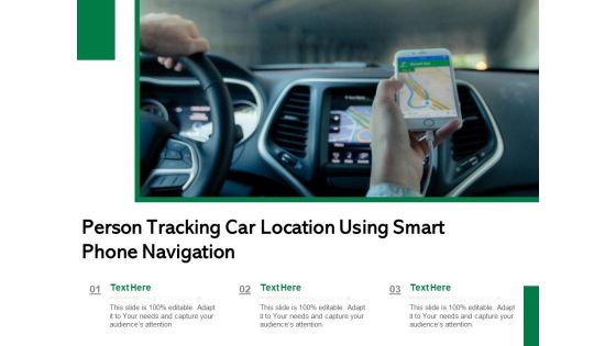 Person Tracking Car Location Using Smart Phone Navigation Ppt PowerPoint Presentation File Graphic Images PDF Person Tracking Car Location Using Smart Phone Navigation Ppt PowerPoint Presentation File Graphic Images PDF