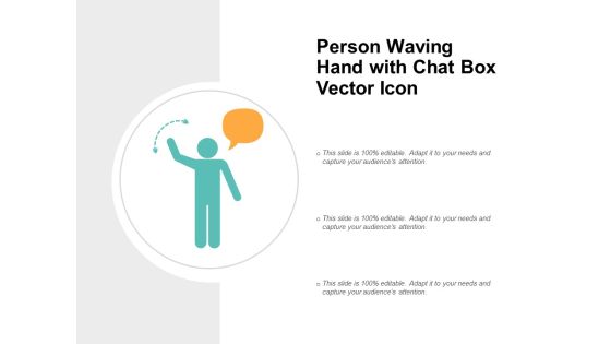 Person Waving Hand With Chat Box Vector Icon Ppt PowerPoint Presentation File Summary Person Waving Hand With Chat Box Vector Icon Ppt PowerPoint Presentation File Summary