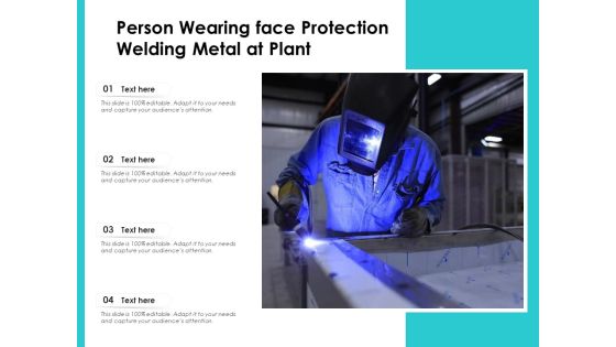 Person Wearing Face Protection Welding Metal At Plant Ppt PowerPoint Presentation File Grid PDF Person Wearing Face Protection Welding Metal At Plant Ppt PowerPoint Presentation File Grid PDF