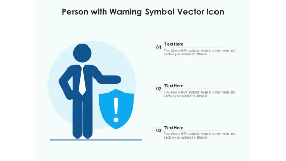 Person With Warning Symbol Vector Icon Ppt PowerPoint Presentation Inspiration Deck PDF Person With Warning Symbol Vector Icon Ppt PowerPoint Presentation Inspiration Deck PDF