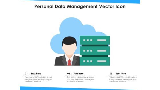 Personal Data Management Vector Icon Ppt PowerPoint Presentation Gallery Portrait PDF Personal Data Management Vector Icon Ppt PowerPoint Presentation Gallery Portrait PDF